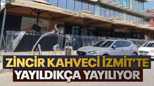Zincir kahveci İzmit’te yayıldıkça yayılıyor